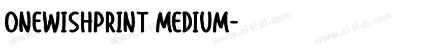 OneWishPrint Medium字体转换
